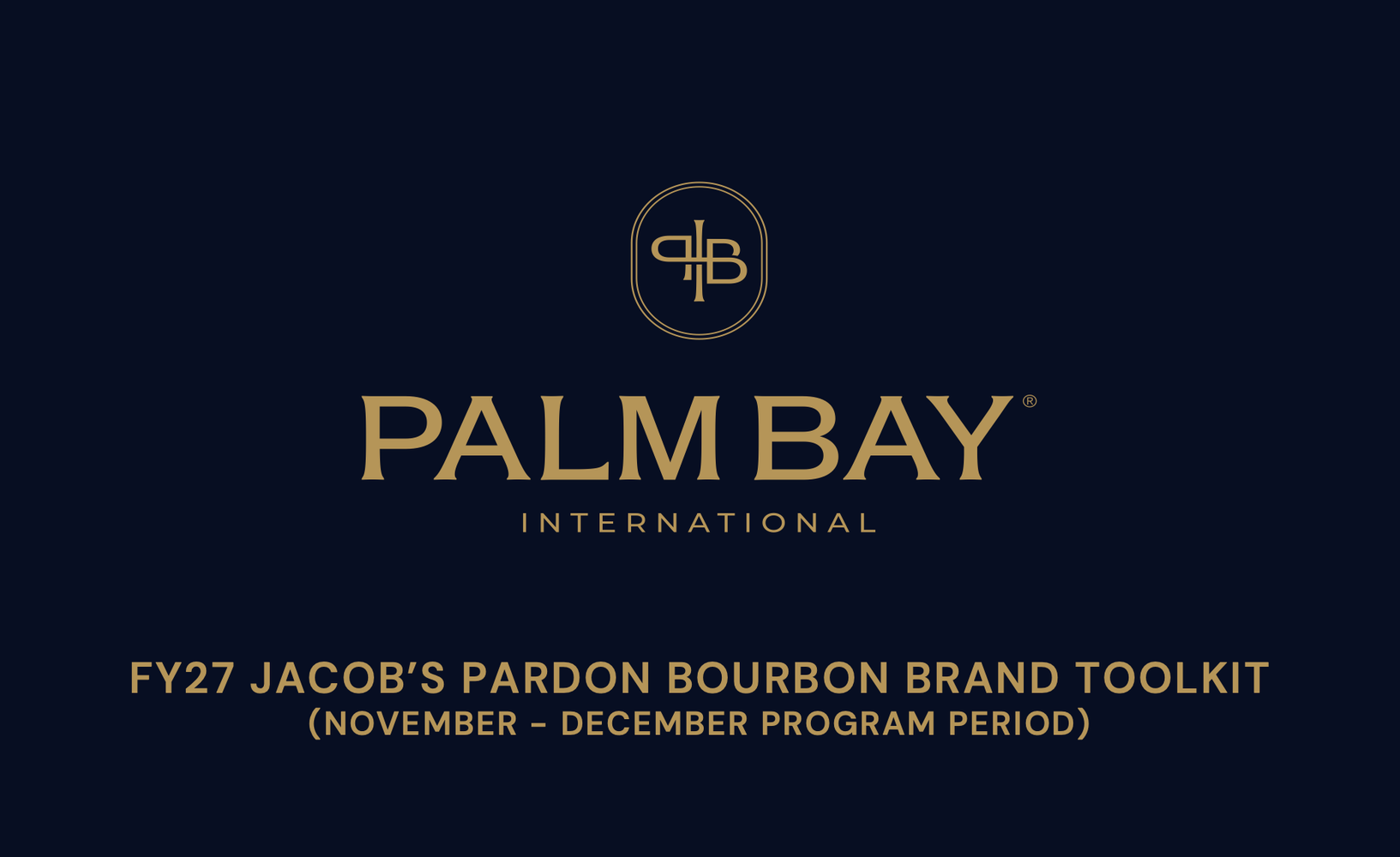 Jacobs Pardon Bourbon_BrandToolkit_FY27Nov-Dec.pptx